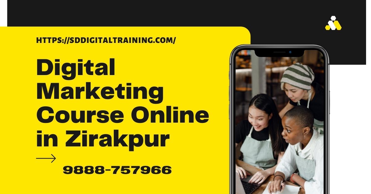 Digital Marketing Course Online in Zirakpur