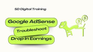 Google AdSense: Troubleshoot Drop in Earnings